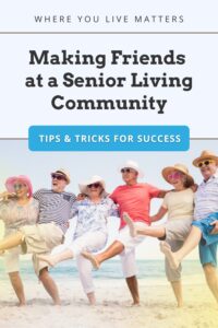 Making Friends at a Senior Living Community graphic